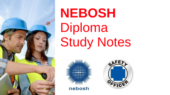 NEBOSH Diploma Study Notes PDF