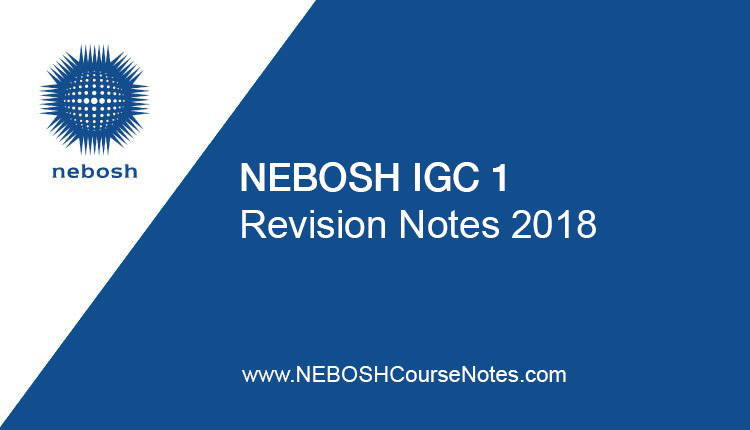 NEBOSH IGC1 Revision Notes